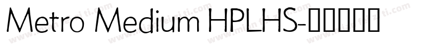 Metro Medium HPLHS字体转换